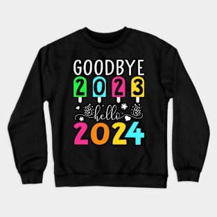 Goodbye 2023 hello 2024 Crewneck Sweatshirt